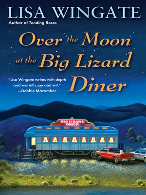 cover image of Over the Moon at the Big Lizard Diner